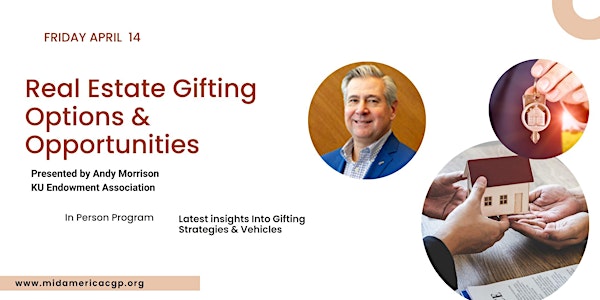 Real Estate Gifting Options & Opportunities with Andy Morrison