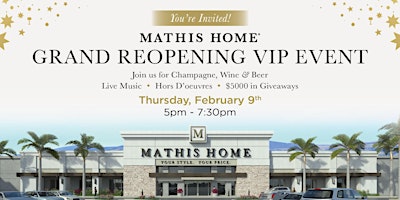 Mathis Home Grand Re-Opening Party