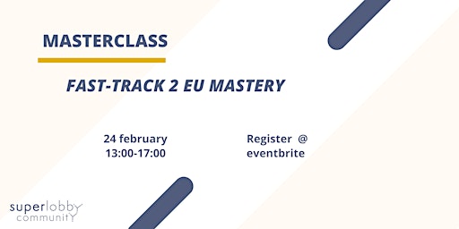 Fast-track 2 EU mastery: become an EU expert in the shortest amount of time