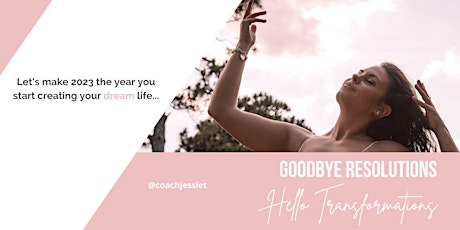 Goodbye New Years Resolutions, Hello Lasting Transformation - Masterclass