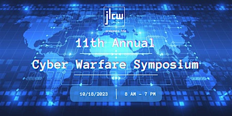 11th Annual Cyber Warfare Symposium