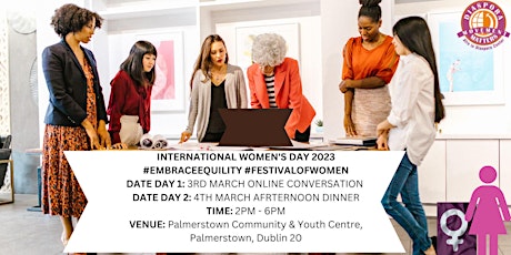International Women's Day  Festival 2023: Campaign Theme: #EmbraceEquity