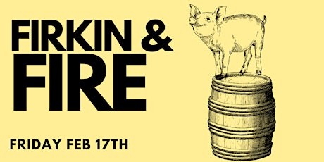 Firkin & Fire Cask Fest