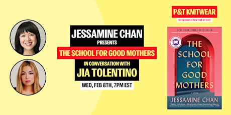 Jessamine Chan presents The School for Good Mothers, with Jia Tolentino