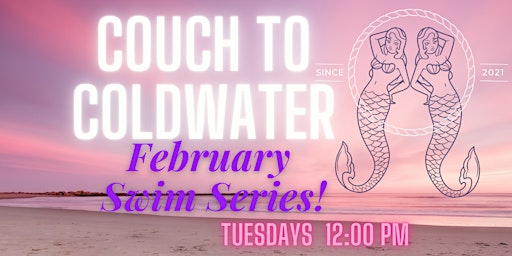 COUCH-to-COLDWATER- a 4 week February Dip Series, Tuesdays w/FLOW
