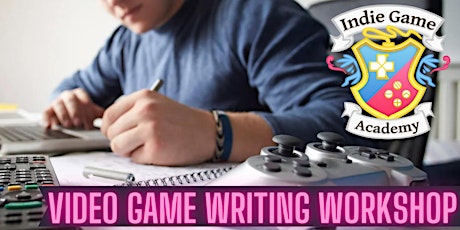 Indie Game Academy Writing Workshop