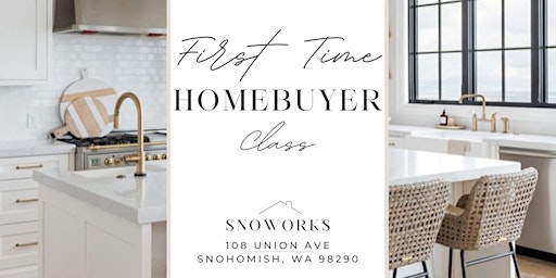 First Time Homebuyer Class  FREE LUNCH INCLUDED