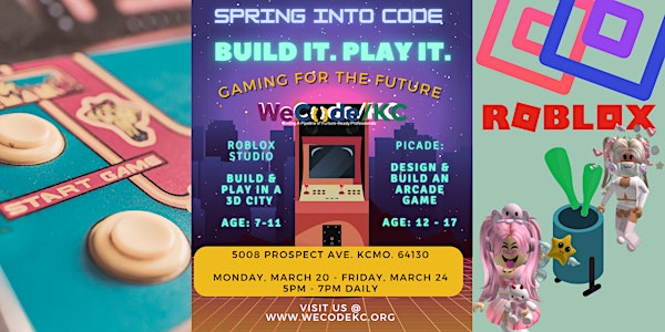 Spring Into Code with WeCode KC: Build It. Play It. Gaming for the future!