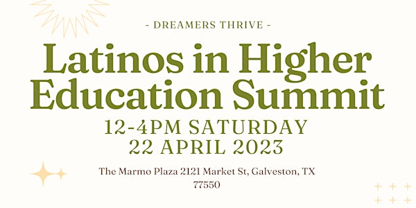 Latinos in Higher Education Summit