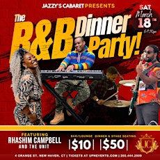 The R&B Dinner Party Presents - Rhashim Campbell & The Unit!