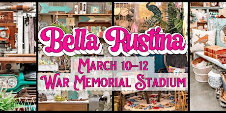 March 10-12 Little Rock Bella Rustina Modern Vintage Market
