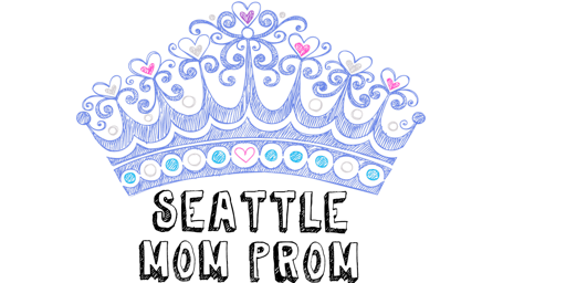 2023 Seattle Mom Prom