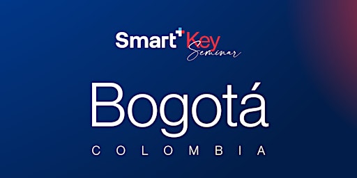 Smart+ Key Seminar - Bogotá