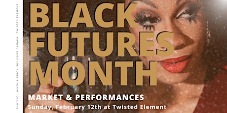 Black Futures Month at Twisted Element primary image