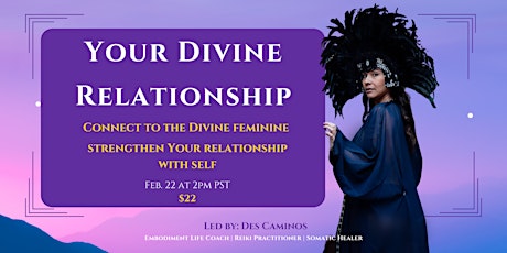 Your Divine Relationship-2/22 Experience