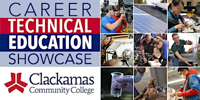 Imagem principal do evento Clackamas Community College Career and Technical Education Showcase