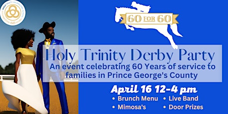 Holy Trinity Derby Party Brunch, a 60th Anniversary Celebration