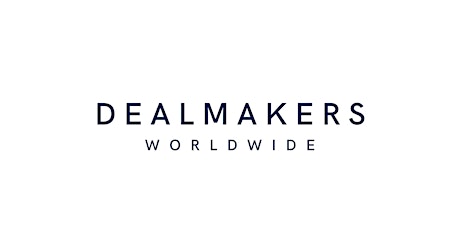 Dealmakers Worldwide "Live" Session - February