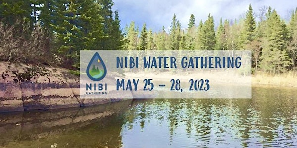 2023 Nibi (Water) Gathering
