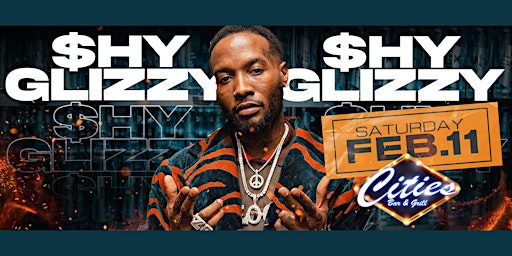 SHY GLIZZY AT CITIES!! SLIM U OUT PARTY!