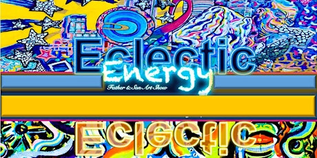 Eclectic Energy Art Show-The Introductory