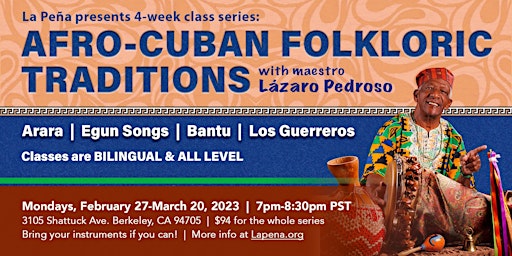 Afro-Cuban Folkloric Traditions Class Series (Feb 27-Mar 20)