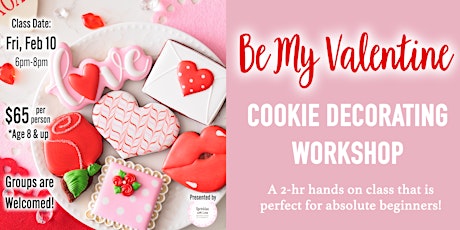 Valentine's Day Cookie Decorating Class for Beginners (Feb 10, 6pm-8pm)