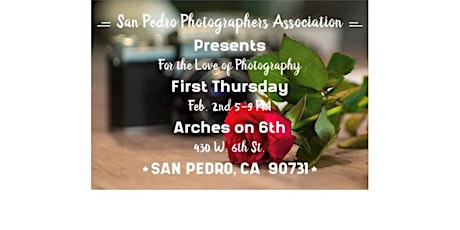 Call for Photographers San Pedro- For the Love of Photography exhibit Feb 2