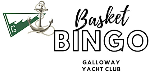 Galloway Yacht Club Basket Bingo
