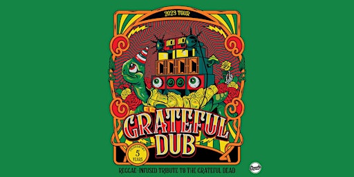 Grateful Dub: a Reggae-infused Tribute to the Grateful Dead