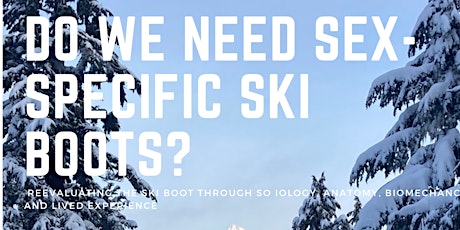Do We Need Sex Specific Ski Boots?