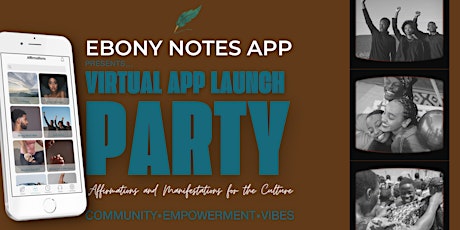 Ebony Notes App Virtual Launch Party