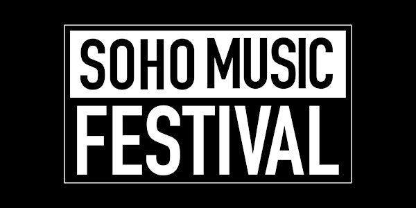 Soho Music Festival (50% Off VIP Ticket)