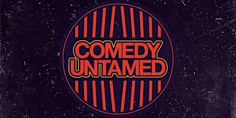 Comedy Untamed