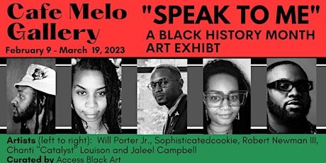 Opening Reception -"Speak To Me" A Black History Month Group Art Exhibition