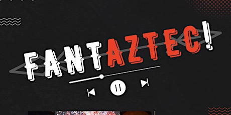 FantAZTEC! 2023