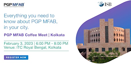 PGP MFAB Coffee Meet (ISB) | Kolkata