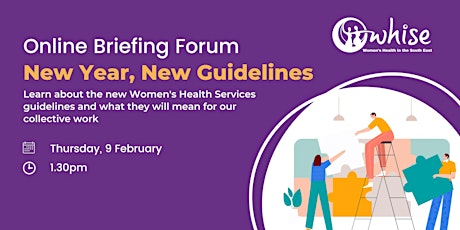 WHISE and the new guidelines for Women's Health Services: Briefing Forum