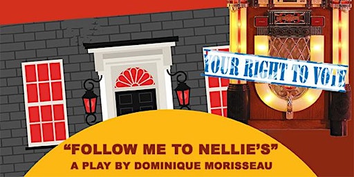 Follow Me To Nellie's - A Table Read Performance
