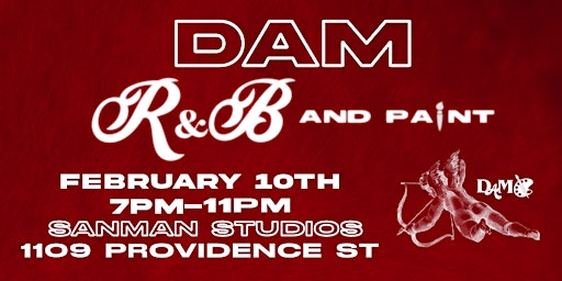 DAM R&B AND PAINT (FEBRUARY 2023)