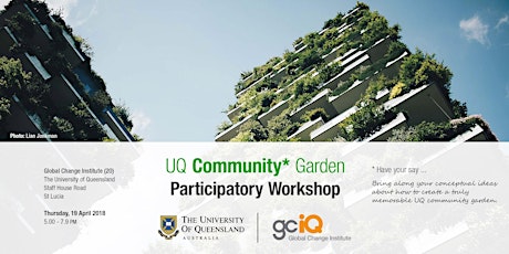 UQ Community Garden participatory workshop primary image