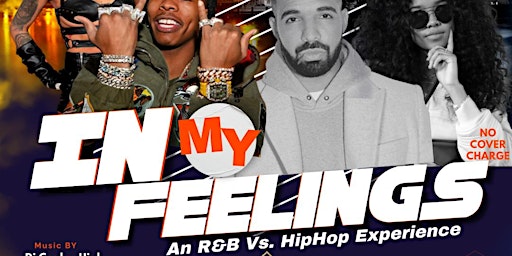 In My Feelings ( An R&B Vs. HipHop Experience )