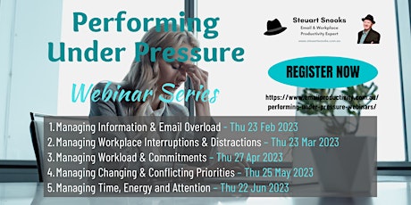 Performing Under Pressure Webinar Series –Webinar 1