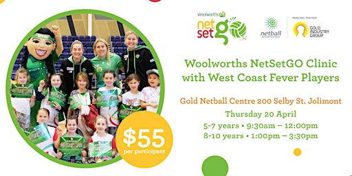 West Coast Fever Woolworths NetSetGO Netball Clinic (8 - 10 year olds)