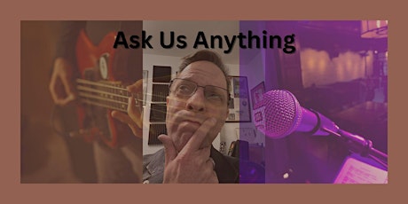 "Ask Us Anything" Group Music Coaching with Phil Circle Music Team