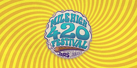 Mile High 420 Festival VIP Tickets