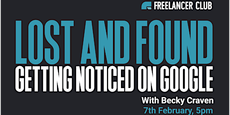 LOST & FOUND: Getting Noticed On Google (SEO Masterclass)