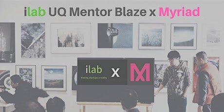 Mentor Blaze 10 x MYRIAD - QLD's biggest mentoring event primary image