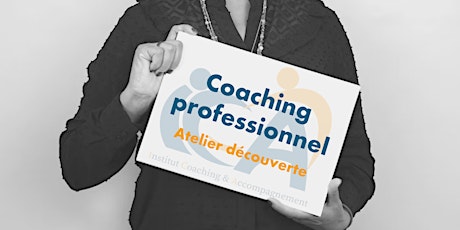 Atelier Découverte "Comment devenir coach professionnel certifié?"