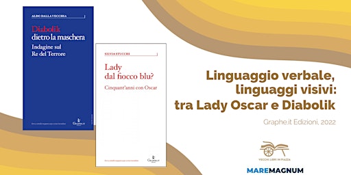 Immagine principale di Conferenza: Linguaggio verbale, linguaggi visivi: tra Lady Oscar e Diabolik 